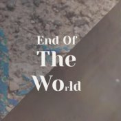 End Of The World