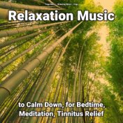 !!!! Relaxation Music to Calm Down, for Bedtime, Meditation, Tinnitus Relief