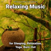 #01 Relaxing Music for Sleeping, Relaxation, Yoga, Burn-Out