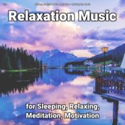 #01 Relaxation Music for Sleeping, Relaxing, Meditation, Motivation