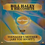 Teenager's Mother (Are You Right?) (Billboard Hot 100 - No 68)