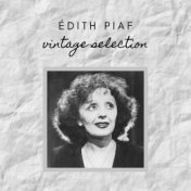 Édith Piaf - Vintage Selection
