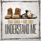 Understand Me (feat. Hard Target)