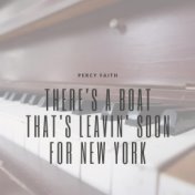 There's a Boat That's Leavin' Soon for New York