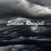 Sudden Rainfall