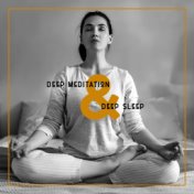 Deep Meditation & Deep Sleep – 15 Healing Spiritual New Age Symphony, Ambience Sounds, Meditation Before Sleep