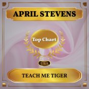 Teach Me Tiger (Billboard Hot 100 - No 86)