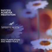 Success Achiever Meditation - Soul Purification And Inner Peace