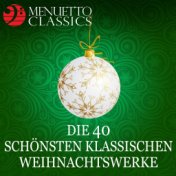 Die 40 schönsten klassischen Weihnachtswerke