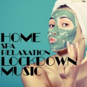 Home Spa Relaxation Lockdown Music