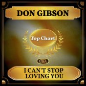 I Can't Stop Loving You (Billboard Hot 100 - No 81)