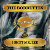 I Shot Mr. Lee (Billboard Hot 100 - No 52)