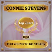 Too Young to Go Steady (Billboard Hot 100 - No 71)