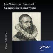 Sweelinck the Complete Keyboard Works
