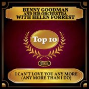 I Can't Love You Any More (Any More Than I Do) (Billboard Hot 100 - No 8)