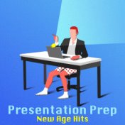 Presentation Prep New Age Hits