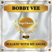 Walkin' with My Angel (Billboard Hot 100 - No 53)