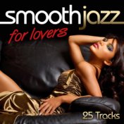 Smooth Jazz for Lovers: 25 Tracks