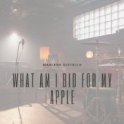 What Am I Bid For My Apple