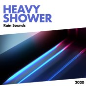 Heavy Shower