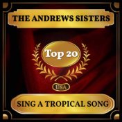 Sing a Tropical Song (Billboard Hot 100 - No 18)