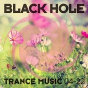 Black Hole Trance Music 04-22
