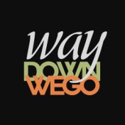 Way Down We Go