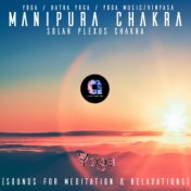 Manipura Chakra – Solar Plexus Chakra