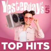 Yesterday's Top Hits, Vol. 5