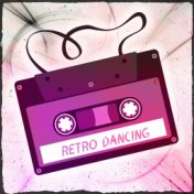 Retro Dancing