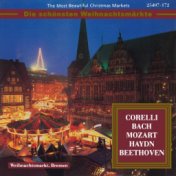 The Most Beautiful Christmas Markets: Corelli, Bach, Mozart, Haydn & Beethoven (Classical Music for Christmas Time)