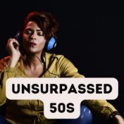 Unsurpassed 50S