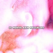 35 Mental Rain Massagers