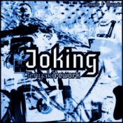 Joking (Teriyaki Rework)