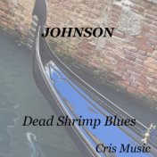 Johnson: Dead Shrimp Blues