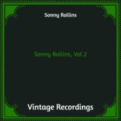 Sonny Rollins, Vol. 2 (Hq remastered)