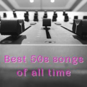 Best 50S Songs of All Time