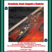 Stafford Smith, Wagner, Ives, Mozart & R. Strauss: The Star Spangled Banner - Die Meistersinger von Nürnberg, Overture - The Una...