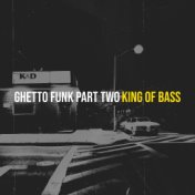 Ghetto Funk, Part. Two