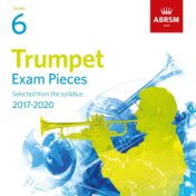Trumpet Exam Pieces 2017, ABRSM Grade 6