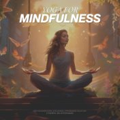 Yoga for Mindfulness