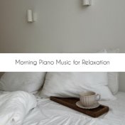 Morning Piano Music for Relaxation