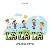 La la La (Canción Infantil)