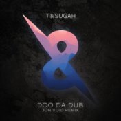 Doo Da Dub (Jon Void Remix)