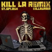 Kill La Remix