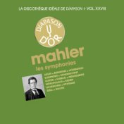 Mahler: Les symphonies - La discothèque idéale de Diapason, Vol. 28