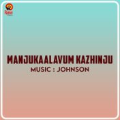 Manjukaalavum Kazhinju (Original Motion Picture Soundtrack)