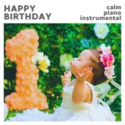 Happy Birthday (Calm Piano Instrumental)