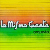 La Misma Gente Orquesta