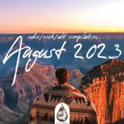 Indie / Rock / Alt Compilation: August 2023